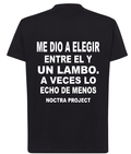 CAMISETA ME DIÓ A ELEGIR...